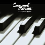SAMUEL MORAN - KEEPWALKING