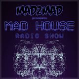 MAD House Radio Show 018 with Laurent Iacomucci