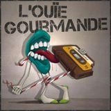 L'Ouïe Gourmande #48 (Guest: Krill)