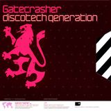 Gatecrasher - Discotech Generation CD1