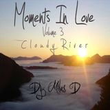 Moments In Love Volume 3 : Cloudy River
