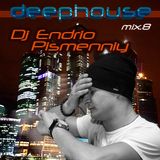Dj Endrio Pismenniy-Deep House (Mix.8)