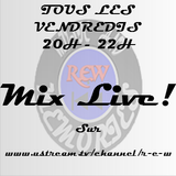 Mix Live!R.E.W du 18-07-2014