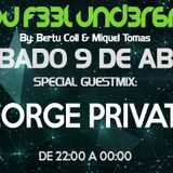 C4N Y0U F33L UND3R6R0UND 028 Radioshow by Bertu Coll & Miquel Tomás (Guest Mix: GEORGE PRIVATTI)