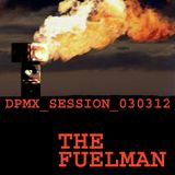The_Fuelman_DPMX_SESSION_030312