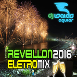 (Prévia) CD Reveillon 2016 Eletromix