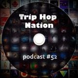 Trip Hop Nation #52