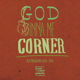 God Inna Me Corner Reggae Mix 2015/2016