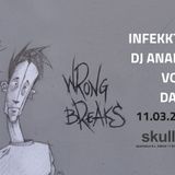Wrong Breaks: Infekkted Live + Dj Set - 11-03-2016