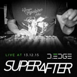 Spavieri @ Superafter D-Edge