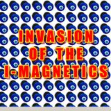 Invasion Of The I-Magnetics