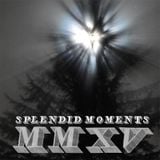 Splendid Moments 2015