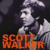 Scott Walker - The Curious Life Of ...With Paul Woods - Wanted