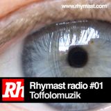 RhymastRadio #01- Toffolomuzik