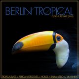 Berlin Tropical