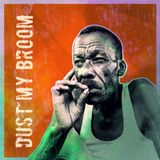 Dust My Broom - Season 2 Episode 5 "You Gonna Take Sick And Die"