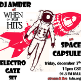 Space Capsule & When The Sun Hits - Electrogaze Show 12-07-12