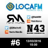 #6 Rafa Muñoz & Nacho Marcilla @LocaFMPalencia