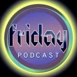 Friday Podcast 2014