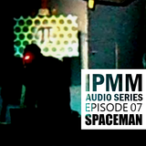 IPaintMyMind Audio Series: Episode 7 – Spaceman Project