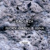 Cadenza Podcast | 158 - Ricky Gaddi & I.G.N.A (Cycle)