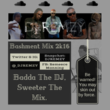 The Bashment Mix 2k16 (Twitter: @_DJRemzy)