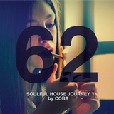 Soulful House Journey 62