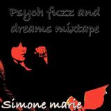 psych fuzz and dreams: a mixtape Part 1