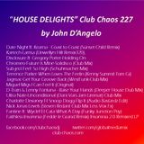 "House Delights" Club Chaos 227