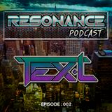 Resonance Podcast - Episode 002 - Tex.L