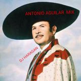 ANTONIO AGUILAR MIX BY DJ HARAGAN