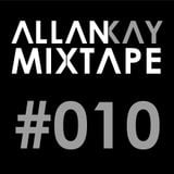 Allan Kay - Mixtape #010
