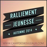 Ralliement Jeunesse - Automne 2014 - Session 1