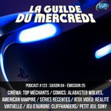 La Guilde du Mercredi 123 (S04E25) - Alabaster Wolves, American Vampire, réalité virtuelle, Sony
