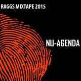 NU-AGENDA / RAGGS MIXTAPE 2015