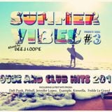 Summer Vibes Vol.3 Mixed by Deej Loope (1st July 2013)