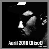 Pablo Fierro @ April 2010 (DjSet)