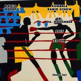 Kumbale Radio Show Nr.6