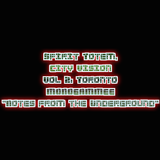 Spirit Totem, City Vision Vol. 2- Guest Artist: Monogammee- "Notes from the Underground"