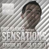 Dios Blanco - Sensations #3 (14.12.2011)