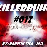 KillerBuho #012 - Old School & Progressive - By Darwin Vila 2012