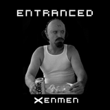 Xenmen - Entranced