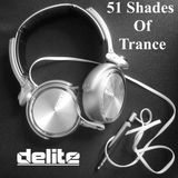 DJ Delite - 51 Shades of Trance