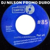 DJ NILSON PROMO DURO #85 CANTO A BORINQUEN PART #1
