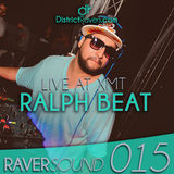 RaverSound 015 - Ralph Beat - Live XMT Academy 01 - RS015