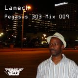 Pegasus 303 Mix 009 with Lamech