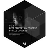 Deep Perfection Podcast by Acos CoolKas