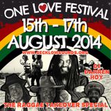 The Reggae Takeover 20th August 2014 "One Love Festival" Special