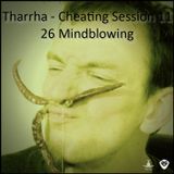 Tharrha - cheating session_11 26 mindblowing