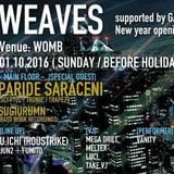 WEAVES @ Womb Lounge 1F DJ Set CHiE Nakajima 10, Jan 2016